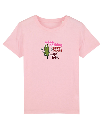 When nothing goes right... Cotton Pink