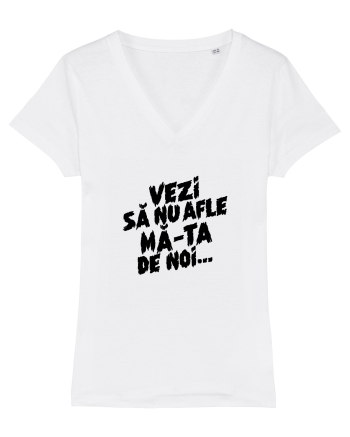 Vezi să nu afle mă-ta de noi... White