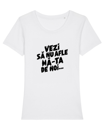 Vezi să nu afle mă-ta de noi... White