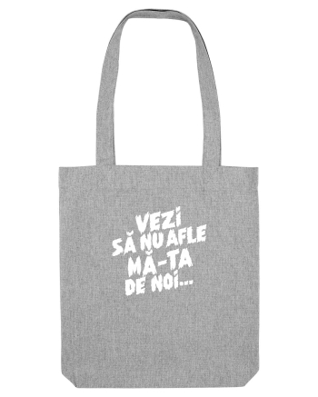 Vezi să nu afle mă-ta de noi... Heather Grey