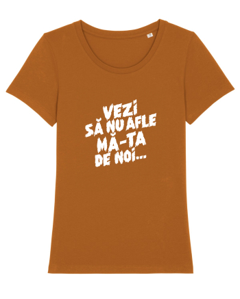 Vezi să nu afle mă-ta de noi... Roasted Orange