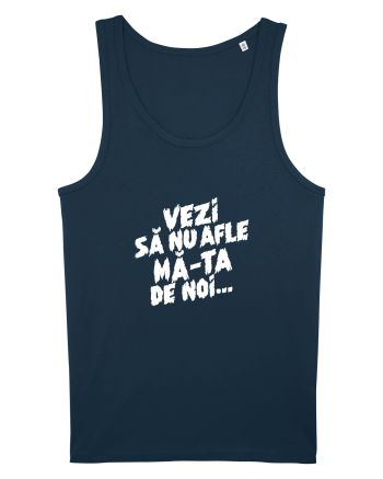 Vezi să nu afle mă-ta de noi... Navy
