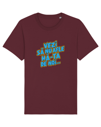 Vezi să nu afle mă-ta de noi... Burgundy