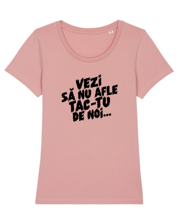 Vezi să nu afle tac-tu de noi... Canyon Pink