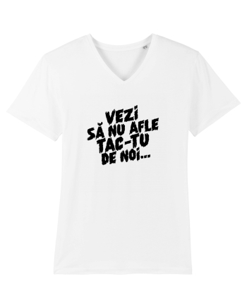 Vezi să nu afle tac-tu de noi... White