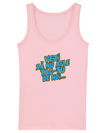 Vezi să nu afle tac-tu de noi... Cotton Pink