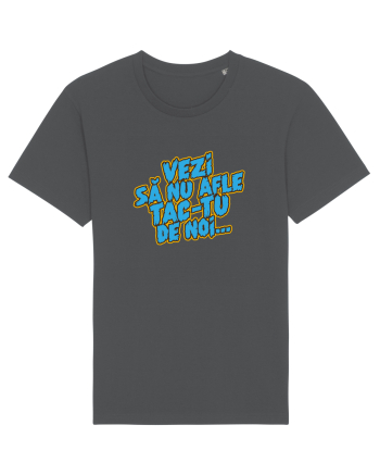 Vezi să nu afle tac-tu de noi... Anthracite