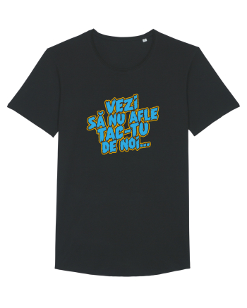 Vezi să nu afle tac-tu de noi... Black