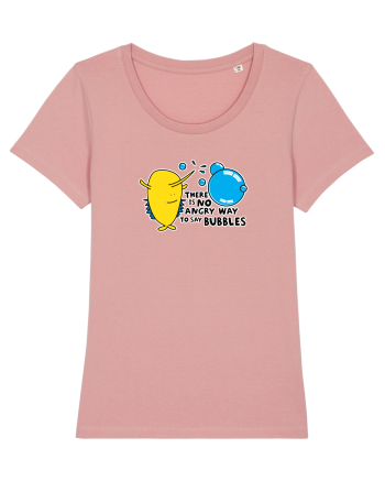 There is no angry way to say Bubbles Canyon Pink