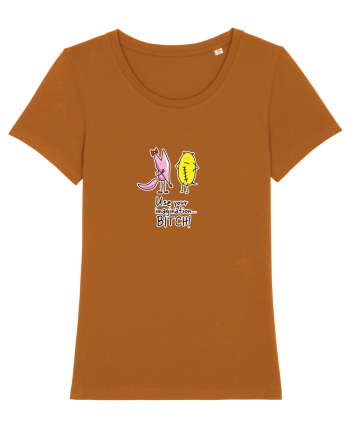 Use your imagination... BITCH! Roasted Orange