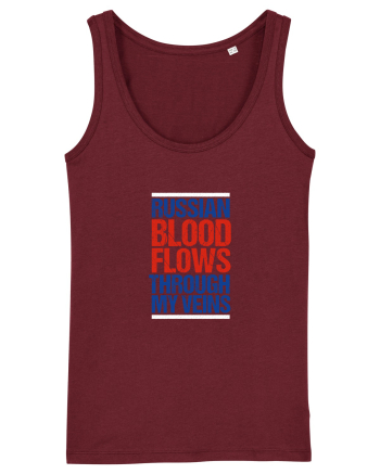 Russian blood flows through my veins Burgundy
