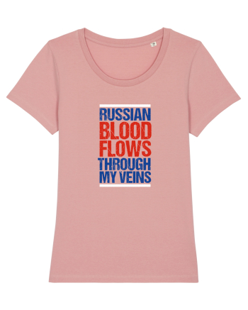 Russian blood flows through my veins Canyon Pink