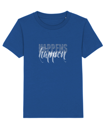Happens will happen Majorelle Blue