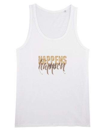 Happens will happen White