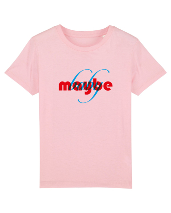 maybe baby Cotton Pink