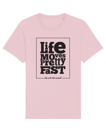 Viața trece repede Cotton Pink