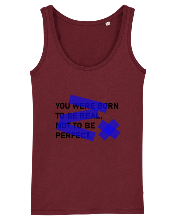 Born to be REAL Burgundy
