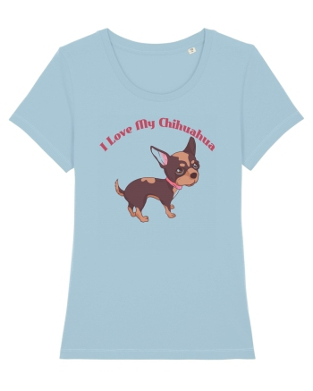 I Love My Chihuahua Sky Blue