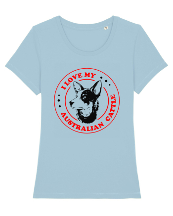 I Love My Australian Cattle Sky Blue