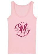 I Love My Boston Terrier Maiou Damă Dreamer