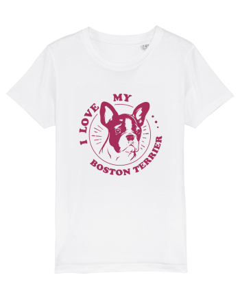 I Love My Boston Terrier White