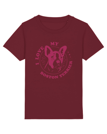 I Love My Boston Terrier Burgundy