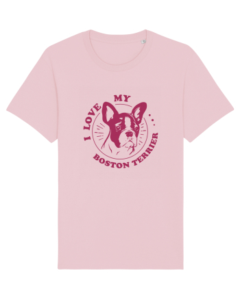 I Love My Boston Terrier Cotton Pink
