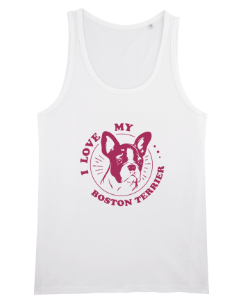 I Love My Boston Terrier White