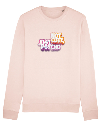Not cute, just psycho Candy Pink