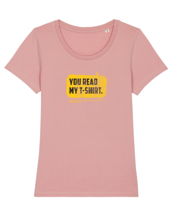 You read my t-shirt Canyon Pink