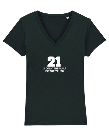 21 - is only the half of the truth Black