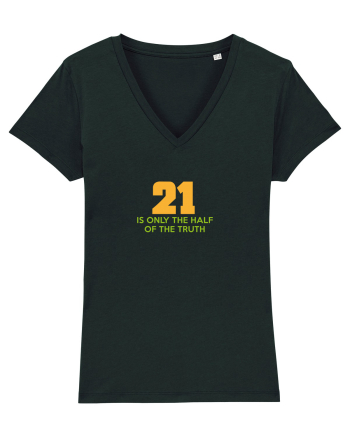 21 - is only the half of the truth Black