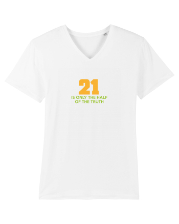 21 - is only the half of the truth White