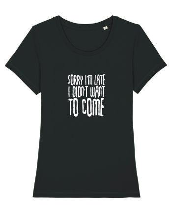 Sorry I'm late Black