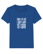 Sorry I'm late Tricou mânecă scurtă  Copii Mini Creator