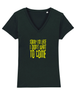 Sorry I'm late Tricou mânecă scurtă guler V Damă Evoker