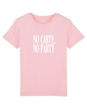 No carty, no party Cotton Pink