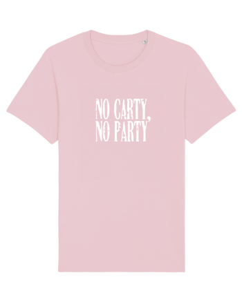 No carty, no party Cotton Pink