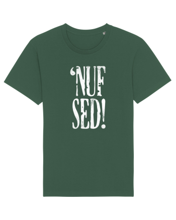 Enough Said! - 'Nuf Sed! Bottle Green