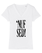 Enough Said! - 'Nuf Sed! Tricou mânecă scurtă guler V Damă Evoker
