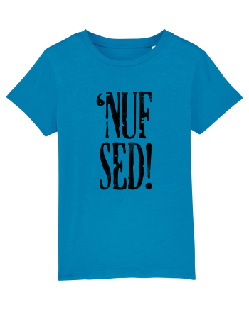 Enough Said! - 'Nuf Sed! Azur