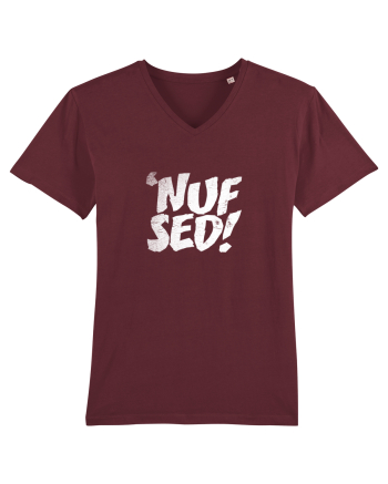 Enough Said! - 'Nuf Sed! Burgundy