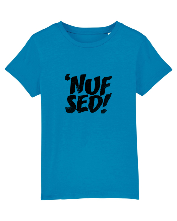Enough Said! - 'Nuf Sed! Azur