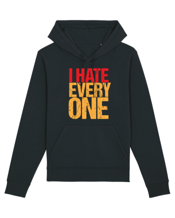 I hate everyone Black