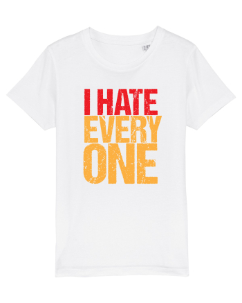 I hate everyone White