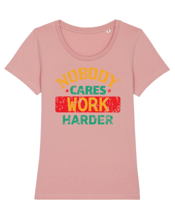 Retro Nobody Cares Work Harder Canyon Pink