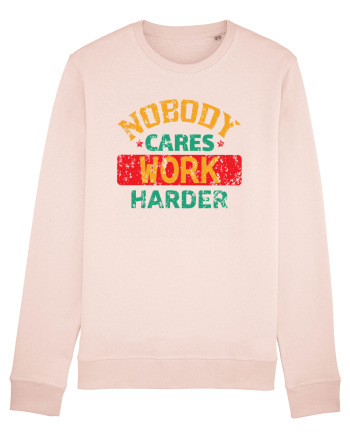 Retro Nobody Cares Work Harder Candy Pink