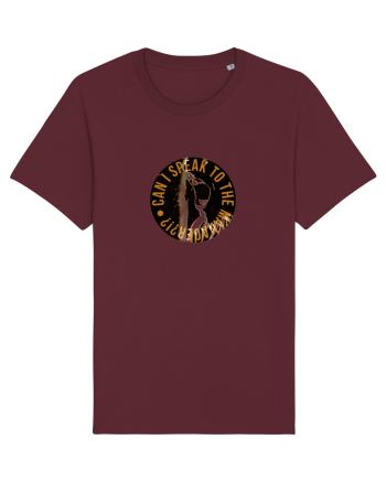 Can I speak to the manager?!? Burgundy
