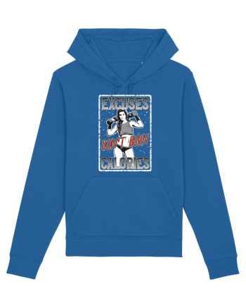 Excuses Don't Burn Calories Royal Blue