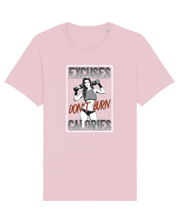 Excuses Don't Burn Calories Cotton Pink